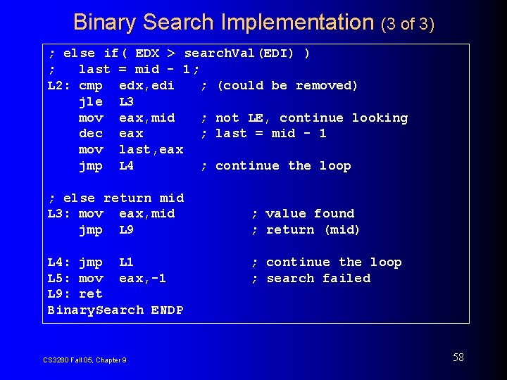 Binary Search Implementation (3 of 3) ; else if( EDX > search. Val(EDI) )