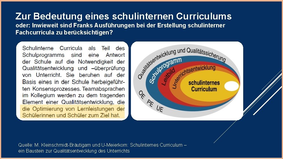 Zur Bedeutung eines schulinternen Curriculums oder: Inwieweit sind Franks Ausführungen bei der Erstellung schulinterner