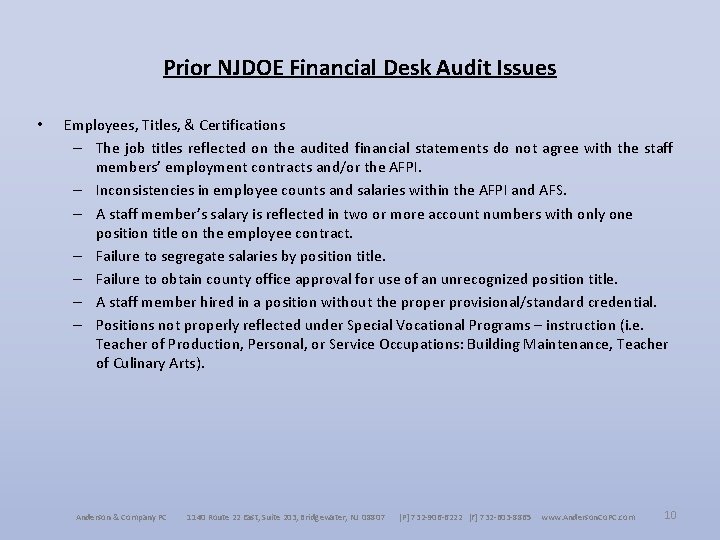 Prior NJDOE Financial Desk Audit Issues • Employees, Titles, & Certifications – The job