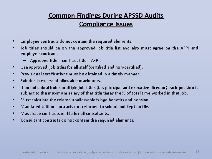 Common Findings During APSSD Audits Compliance Issues • • • Employee contracts do not