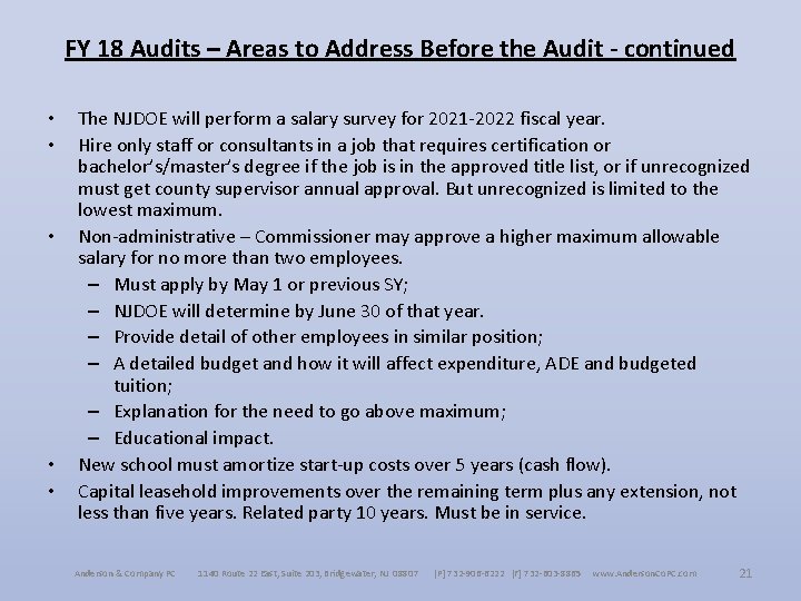 FY 18 Audits – Areas to Address Before the Audit - continued • •