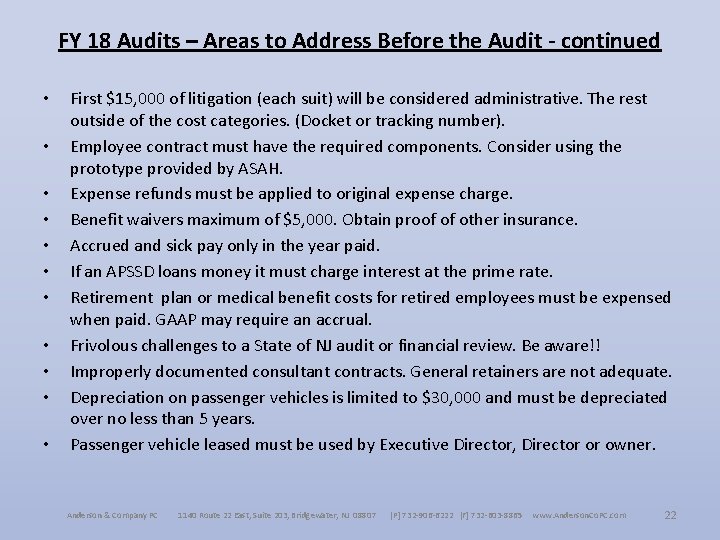 FY 18 Audits – Areas to Address Before the Audit - continued • •