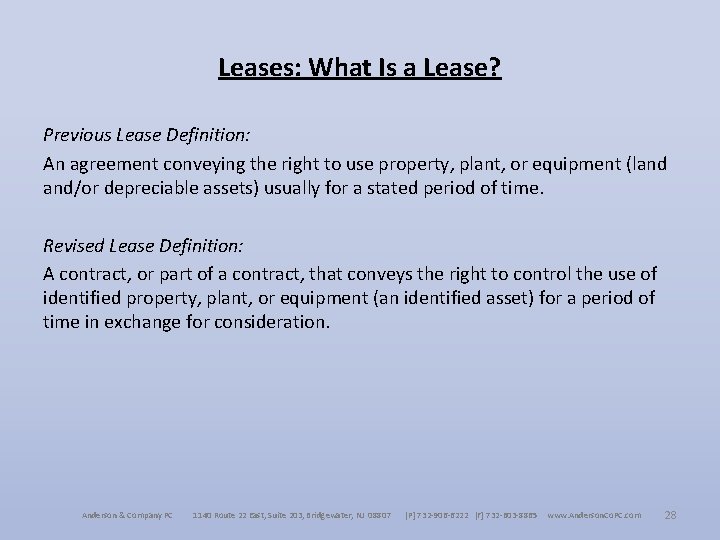 Leases: What Is a Lease? Previous Lease Definition: An agreement conveying the right to