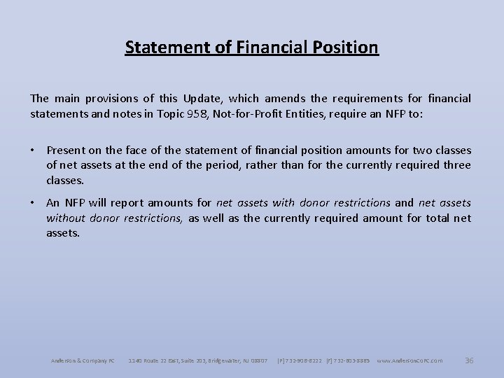 Statement of Financial Position The main provisions of this Update, which amends the requirements