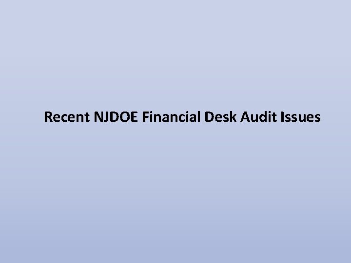 Recent NJDOE Financial Desk Audit Issues 