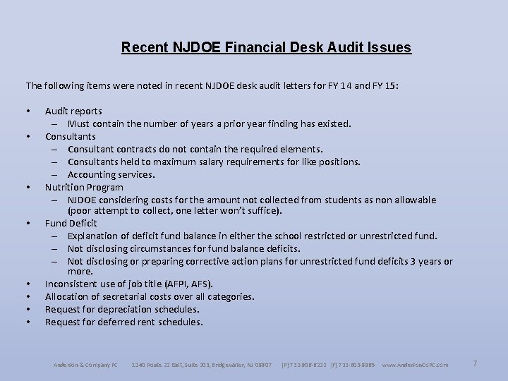 Recent NJDOE Financial Desk Audit Issues The following items were noted in recent NJDOE