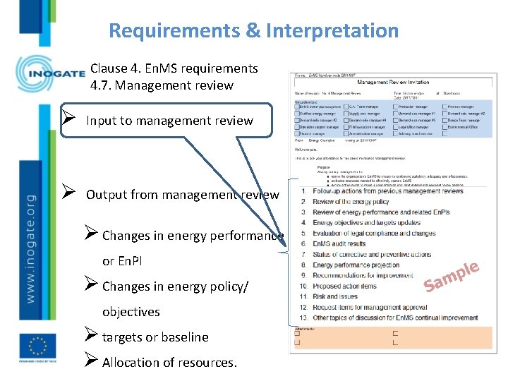 Requirements & Interpretation Clause 4. En. MS requirements 4. 7. Management review Ø Input