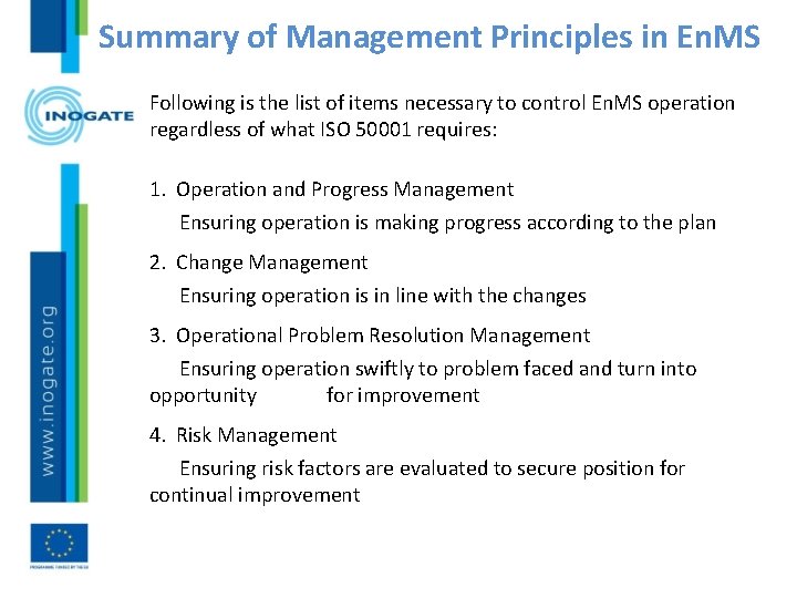 Summary of Management Principles in En. MS Following is the list of items necessary