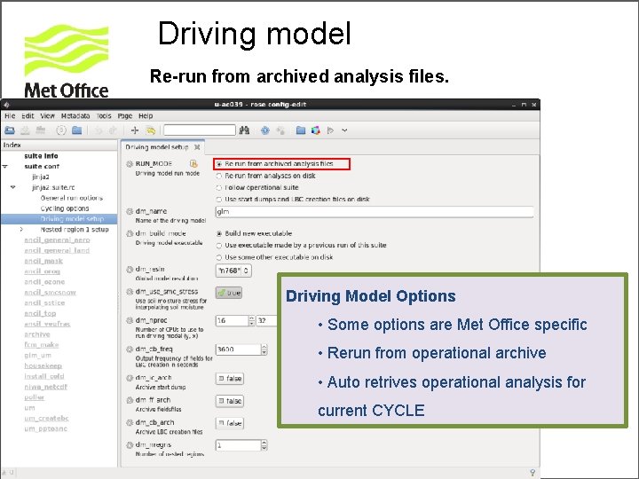 Driving model Re-run from archived analysis files. Driving Model Options • Some options are