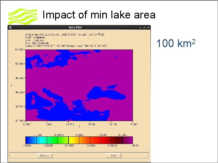 Impact of min lake area 100 km 2 