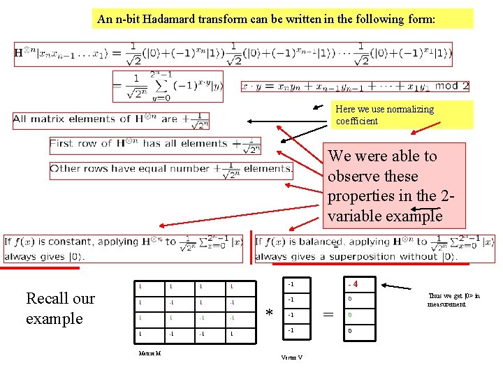An n-bit Hadamard transform can be written in the following form: Here we use