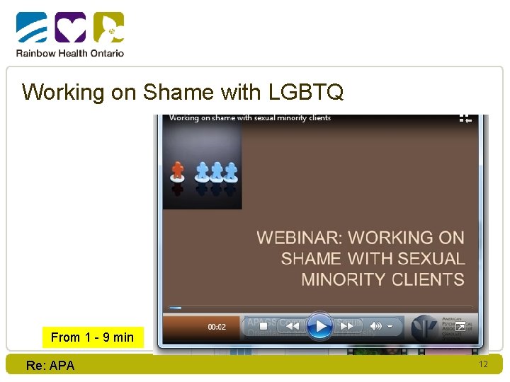 Working on Shame with LGBTQ From 1 - 9 min Re: APA 12 