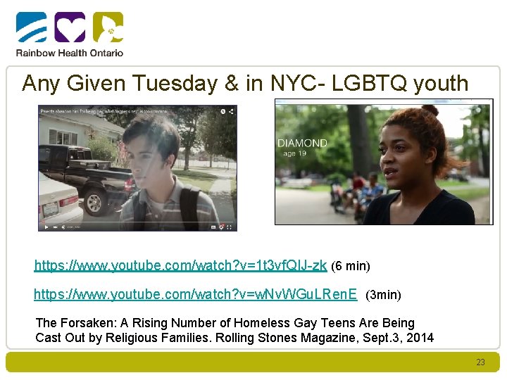 Any Given Tuesday & in NYC- LGBTQ youth https: //www. youtube. com/watch? v=1 t