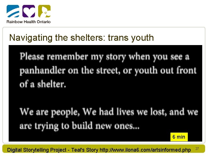 Navigating the shelters: trans youth 6 min Digital Storytelling Project - Teal's Story http: