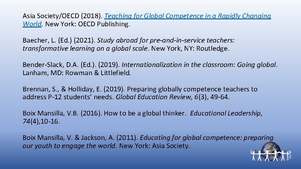 Asia Society/OECD (2018). Teaching for Global Competence in a Rapidly Changing World. New York:
