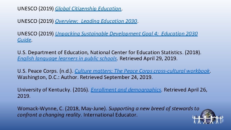 UNESCO (2019) Global Citizenship Education. UNESCO (2019) Overview: Leading Education 2030. UNESCO (2019) Unpacking