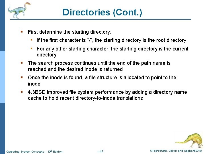 Directories (Cont. ) § First determine the starting directory: • If the first character