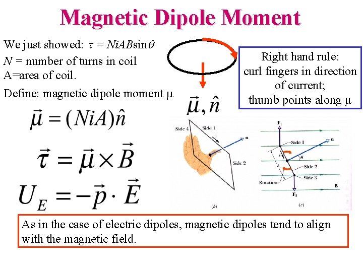 Magnetic Dipole Moment We just showed: t = Ni. ABsinq N = number of