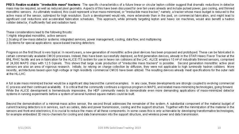 PRD 3: Realize scalable ``irreducible mass" trackers: The specific characteristics of a future linear