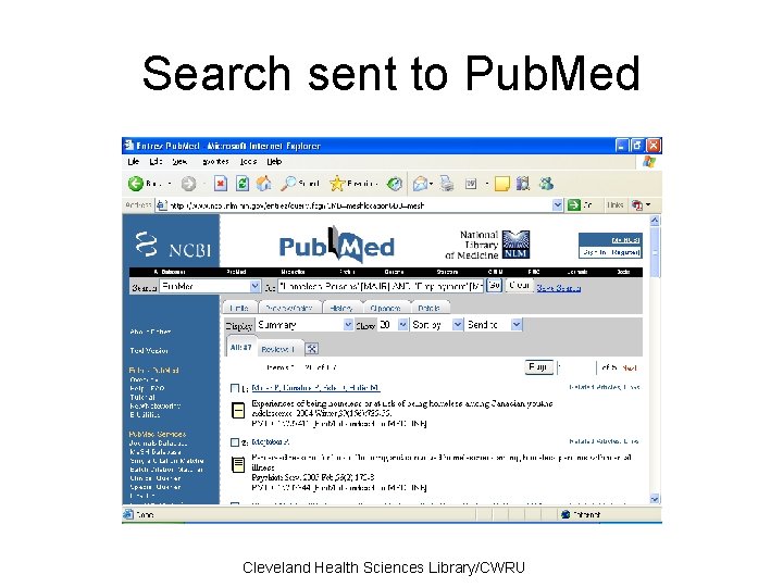 Search sent to Pub. Med Cleveland Health Sciences Library/CWRU 