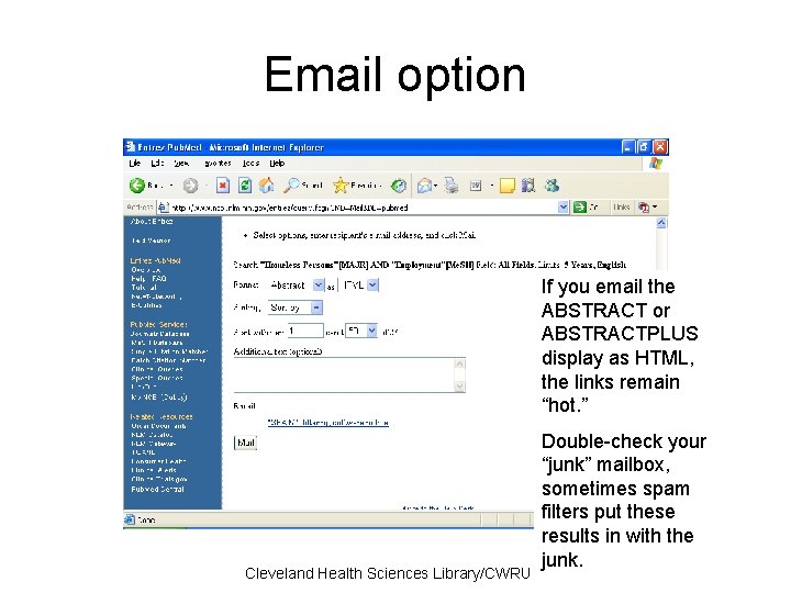 Email option If you email the ABSTRACT or ABSTRACTPLUS display as HTML, the links