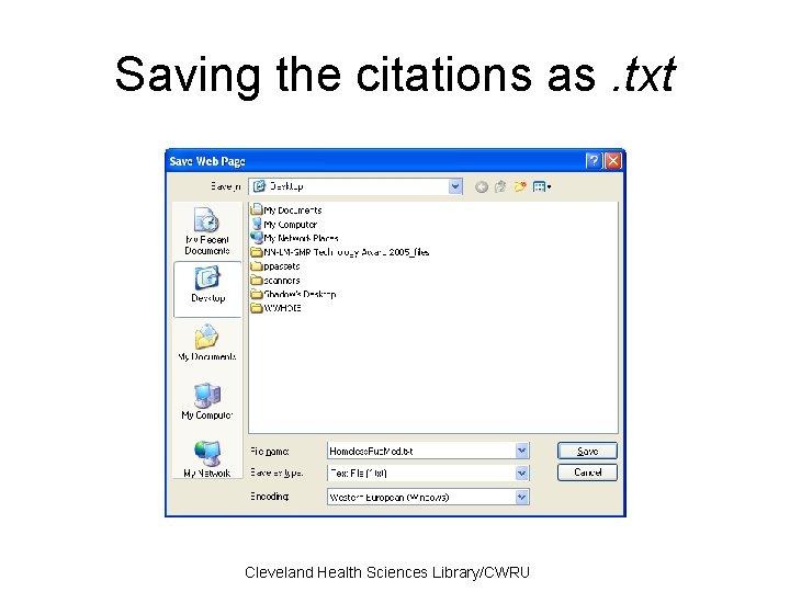 Saving the citations as. txt Cleveland Health Sciences Library/CWRU 