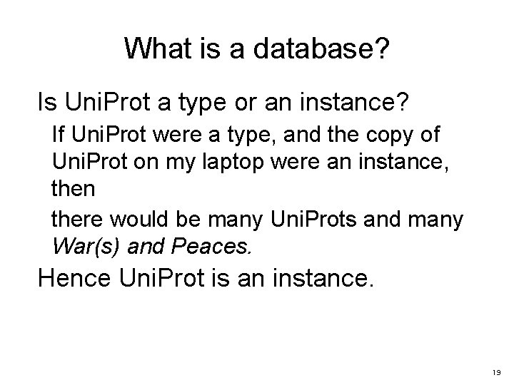 What is a database? Is Uni. Prot a type or an instance? If Uni.