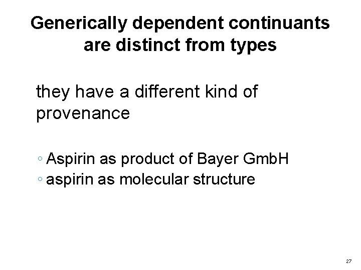 Generically dependent continuants are distinct from types they have a different kind of provenance
