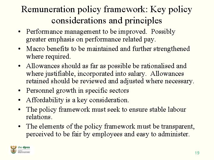 Remuneration policy framework: Key policy considerations and principles • Performance management to be improved.