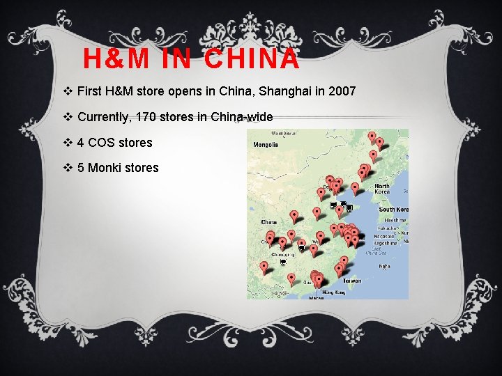 H&M IN CHINA v First H&M store opens in China, Shanghai in 2007 v