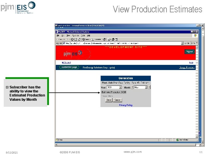 View Production Estimates § Subscriber has the ability to view the Estimated Production Values