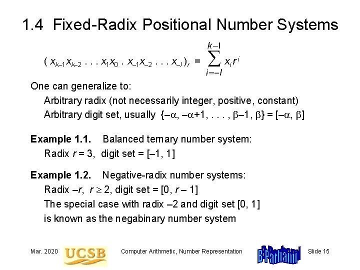 1. 4 Fixed-Radix Positional Number Systems ( xk– 1 xk– 2. . . x