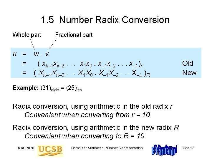 1. 5 Number Radix Conversion Whole part u = = = Fractional part w.