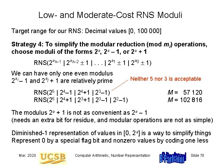 Low- and Moderate-Cost RNS Moduli Target range for our RNS: Decimal values [0, 100
