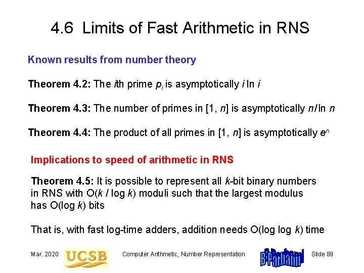 4. 6 Limits of Fast Arithmetic in RNS Known results from number theory Theorem