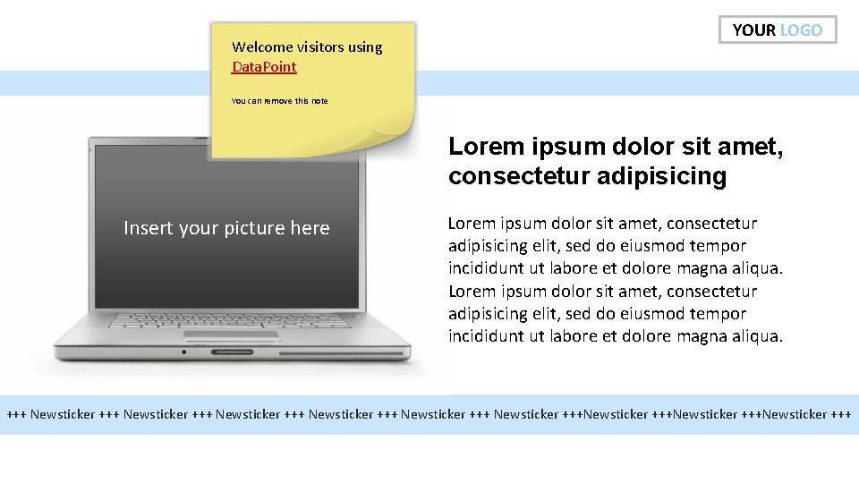 Welcome visitors using Data. Point YOUR LOGO You can remove this note Lorem ipsum