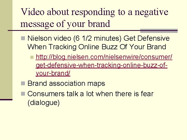 Video about responding to a negative message of your brand n Nielson video (6