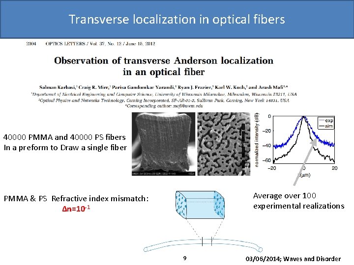 Transverse localization in optical fibers 40000 PMMA and 40000 PS fibers In a preform