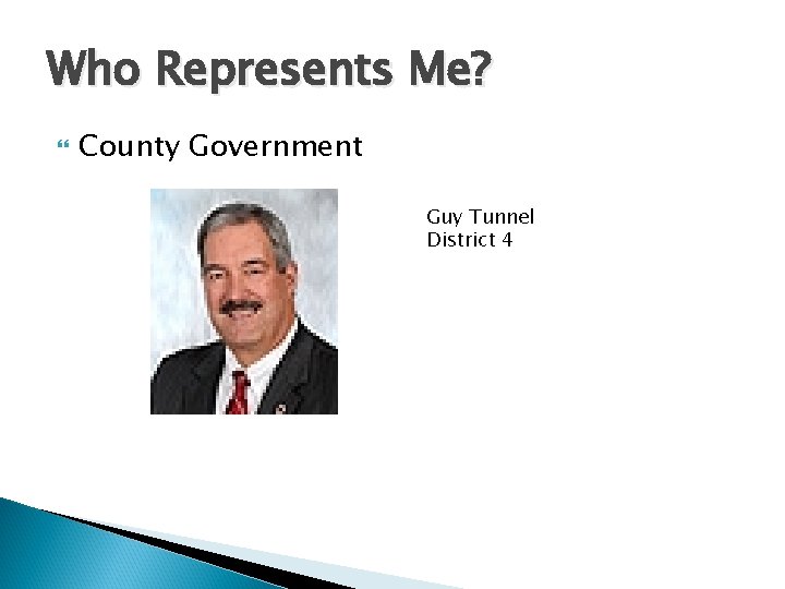 Who Represents Me? County Government Guy Tunnel District 4 
