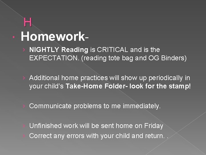 H Homework› NIGHTLY Reading is CRITICAL and is the EXPECTATION. (reading tote bag and