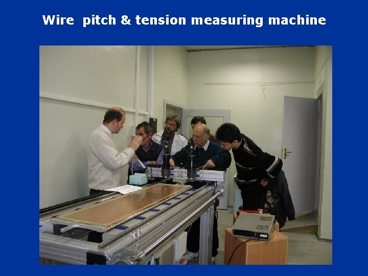 Wire pitch & tension measuring machine 