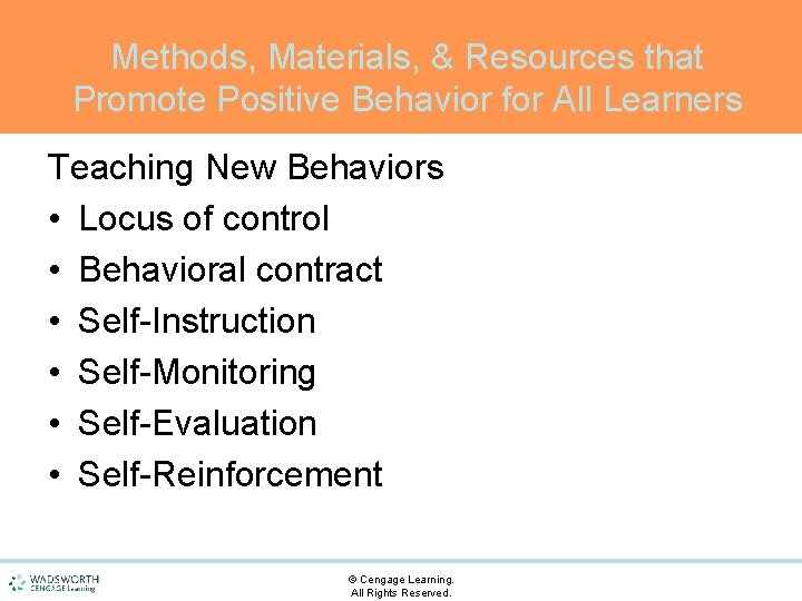 Methods, Materials, & Resources that Promote Positive Behavior for All Learners Teaching New Behaviors