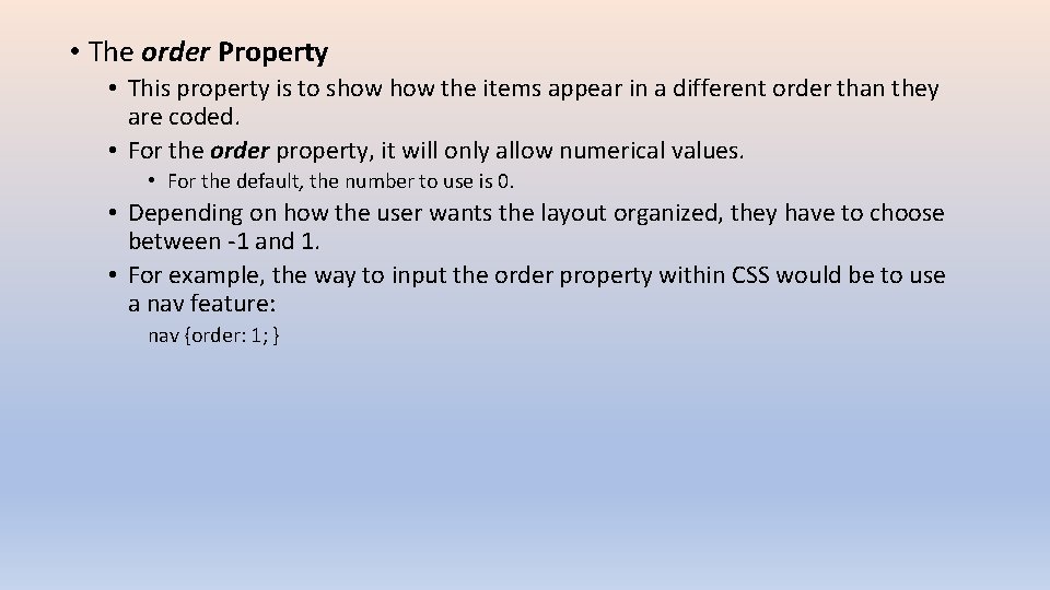  • The order Property • This property is to show the items appear