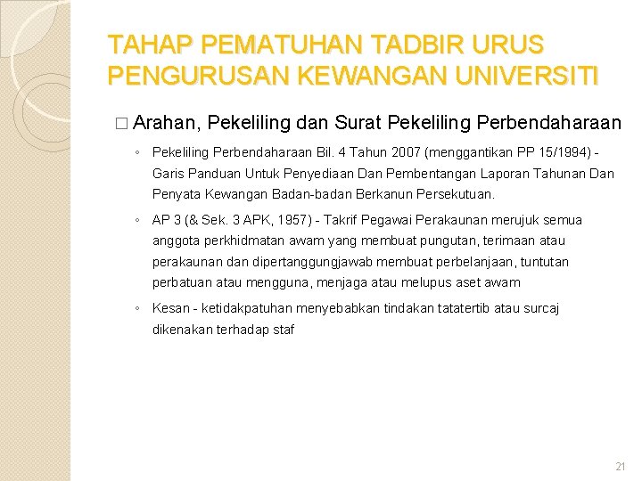 TAHAP PEMATUHAN TADBIR URUS PENGURUSAN KEWANGAN UNIVERSITI � Arahan, Pekeliling dan Surat Pekeliling Perbendaharaan