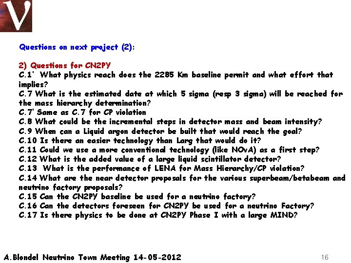 Questions on next project (2): 2) Questions for CN 2 PY C. 1’ What