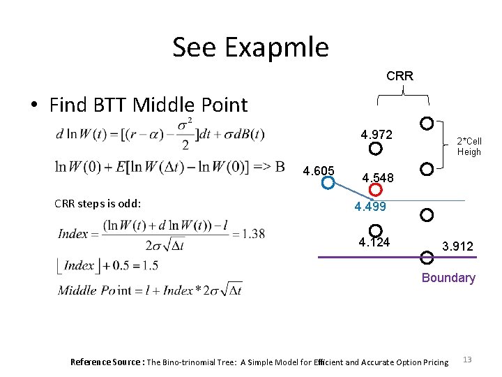 See Exapmle CRR • Find BTT Middle Point 4. 972 4. 605 CRR steps