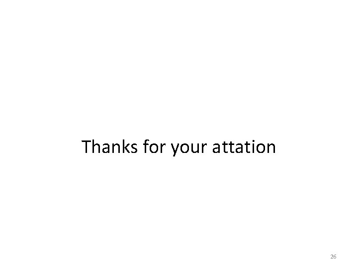 Thanks for your attation 26 