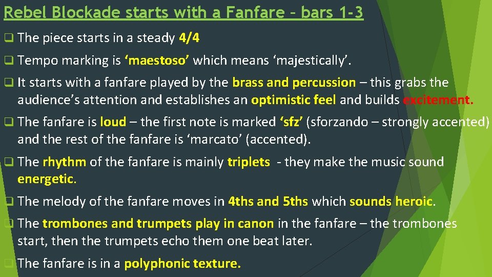 Rebel Blockade starts with a Fanfare – bars 1 -3 q The piece starts