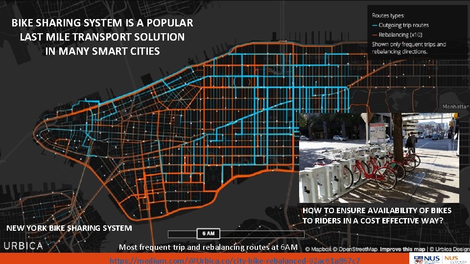 BIKE SHARING SYSTEM IS A POPULAR LAST MILE TRANSPORT SOLUTION IN MANY SMART CITIES