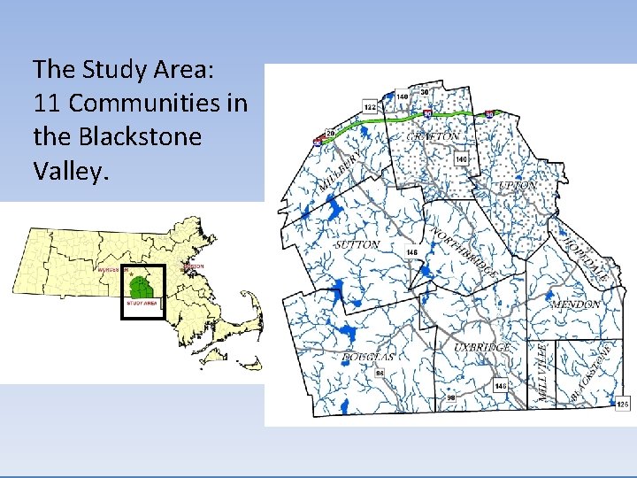 The Study Area: 11 Communities in the Blackstone Valley. 